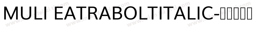 MULI EATRABOLTITALIC字体转换